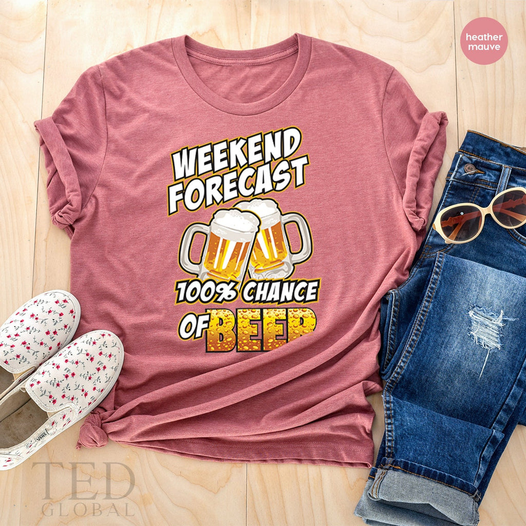 Weekend Shirt,Beer T Shirt,Alcohol Shirt,Weekend Forecast product image 2