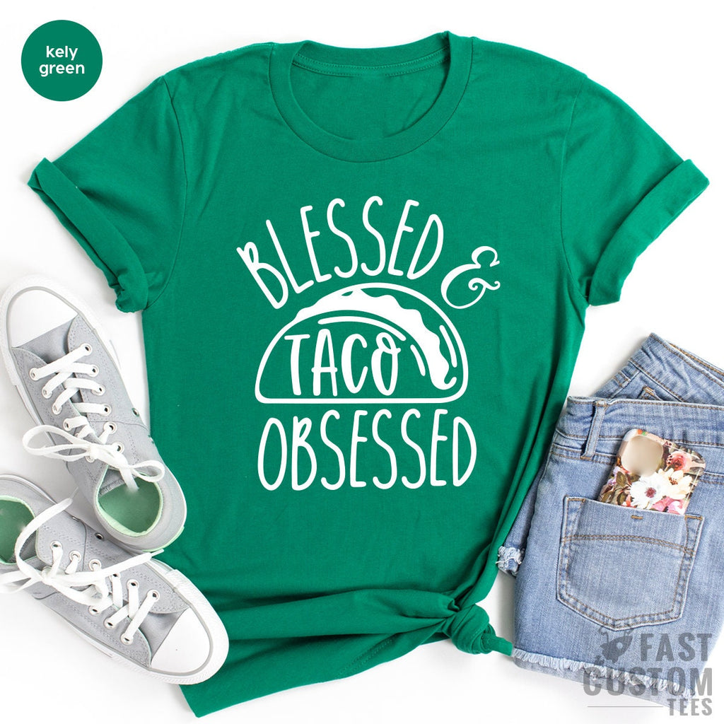 Tacos T Shirt, Lover Tshirt, Blessed Taco Obsessed, Funny product image 4