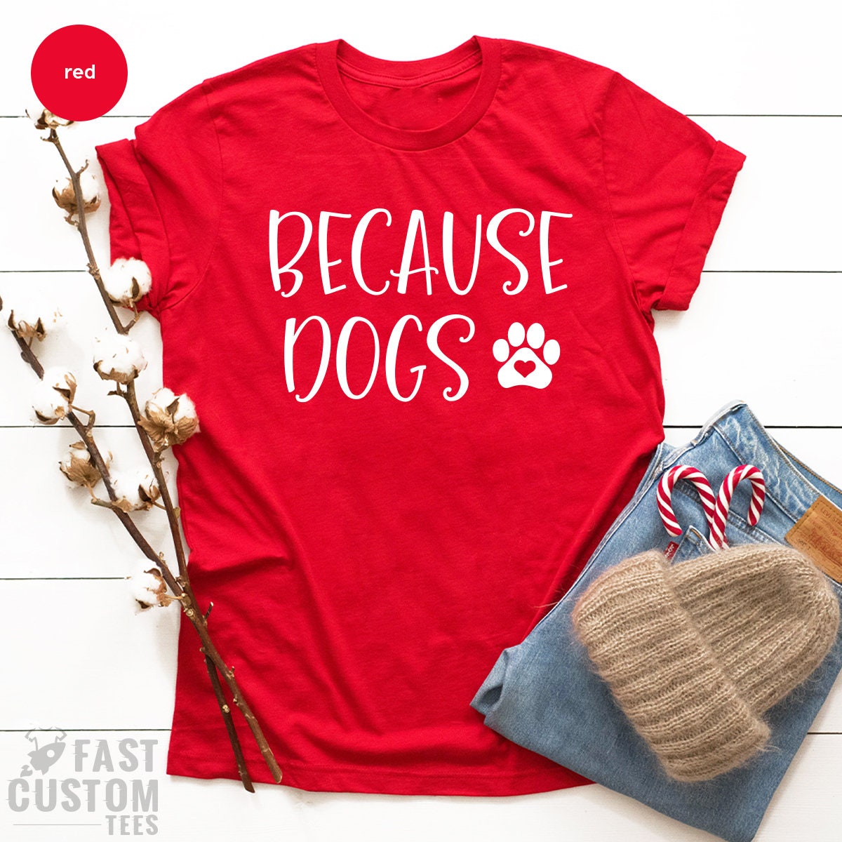 Dog Mom Shirt, Funny Lover TShirt, Fur Mama T Because Dogs product image 2