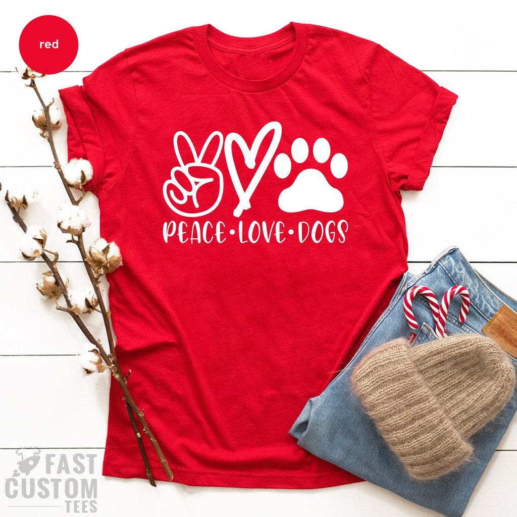 Peace Love Dogs Shirt, Valentine Tshirt, Pet Owner Gift product image 3