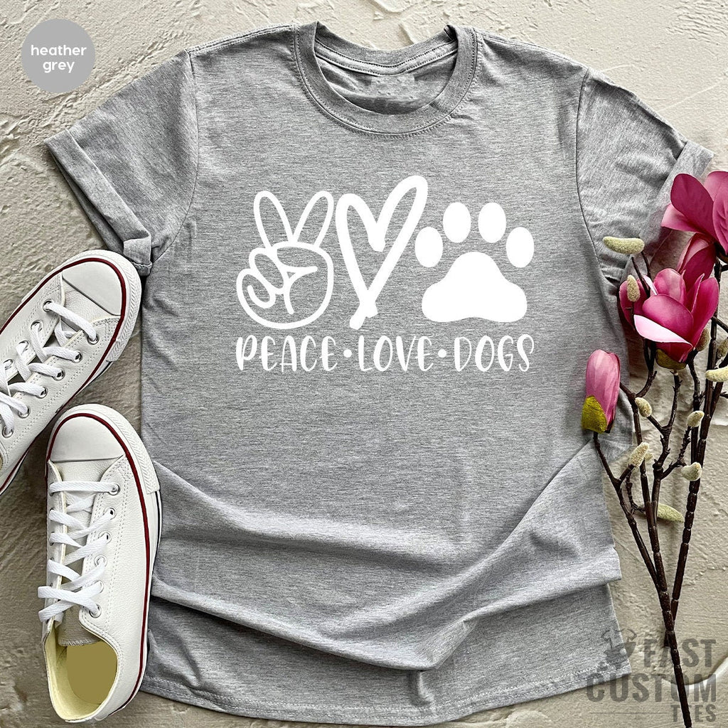 Peace Love Dogs Shirt, Valentine Tshirt, Pet Owner Gift product image 4