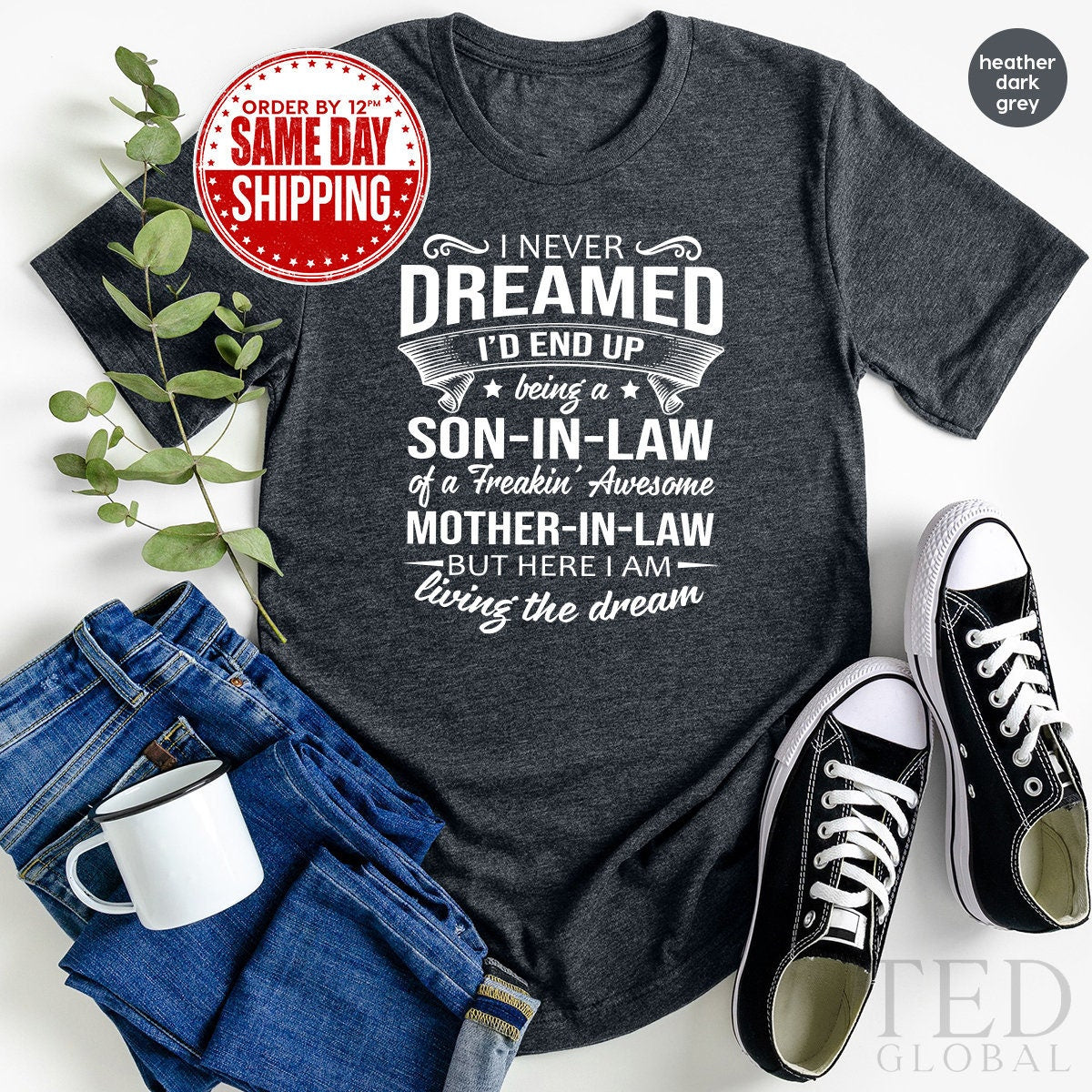 Son In Law Shirt,I Never Dreamed Shirt, Son-In-Law Of A product image 2