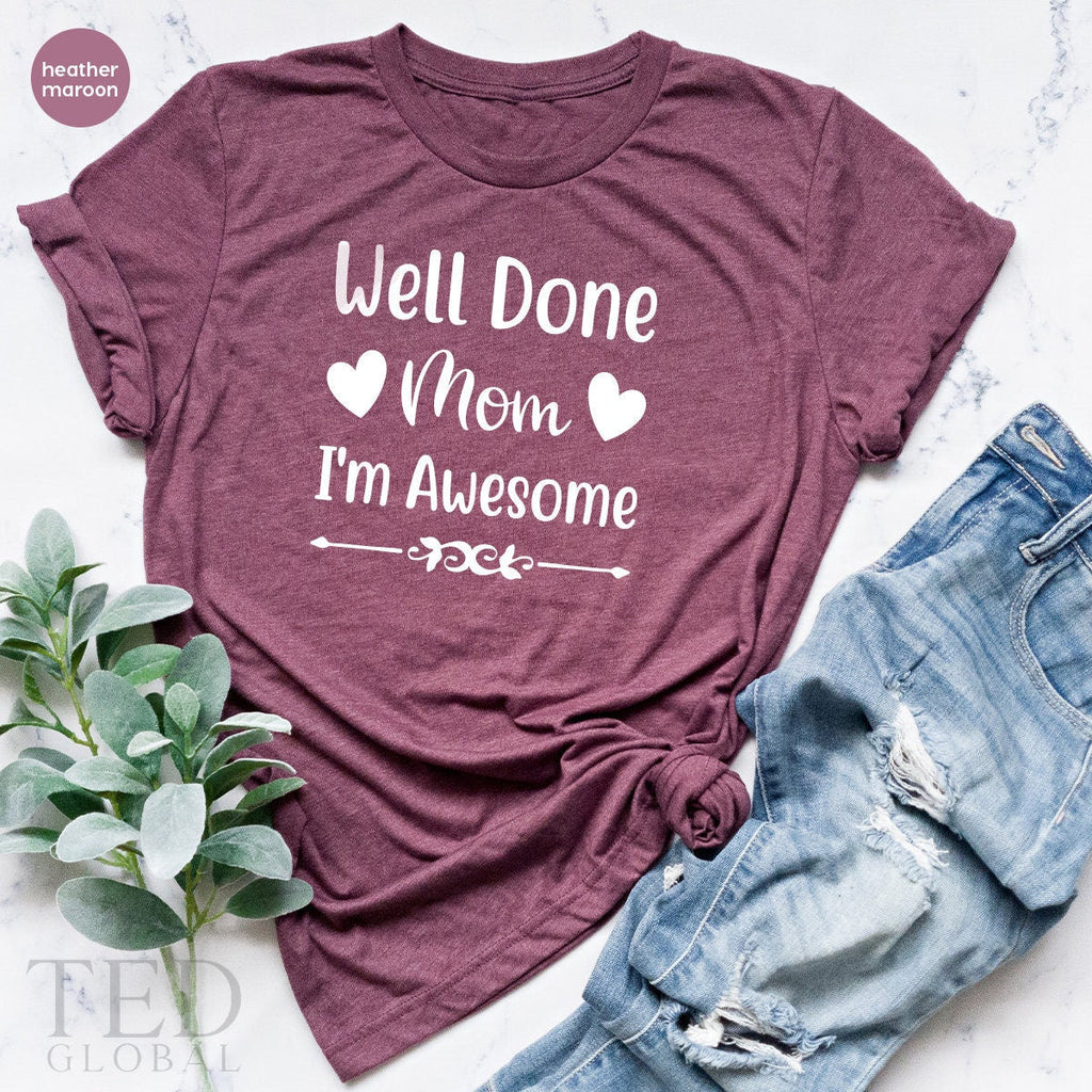 Funny Baby Outfit, Cute Clothes, Well Done Mom I'm Awesome product image 2