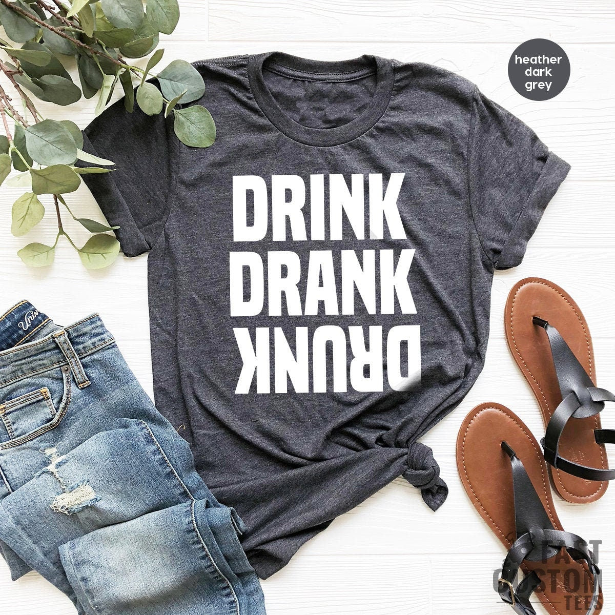 Drinking Shirt, Funny Drunk Drink Drank Girls Weekend Day product image 1