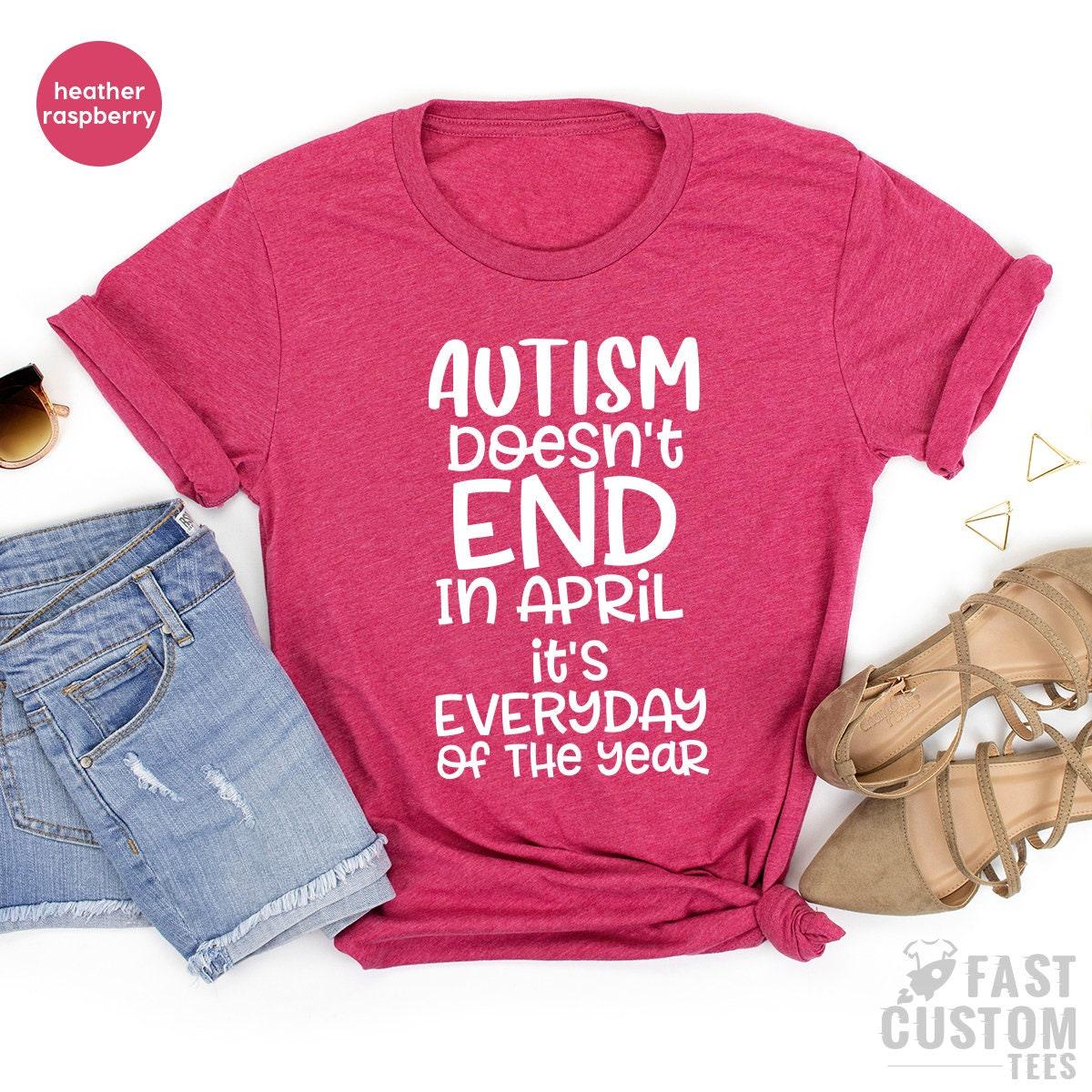 Autism Aware Shirt, Doesn't End In April, Gift, Support Dad product image 4