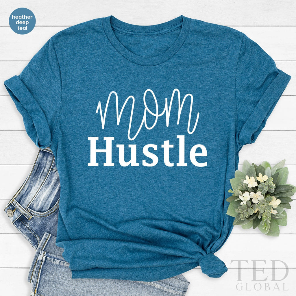 Mom Hustle TShirt, New Mothers Day T Shirt, Cool Mama product image 1