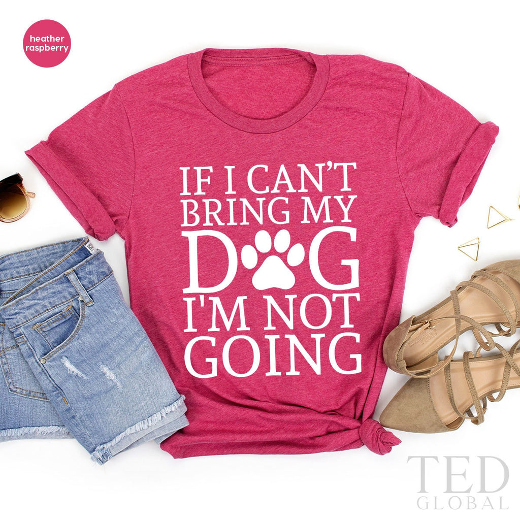 Dog Lover Shirt, I'm Not Going Gift For Owners product image 5