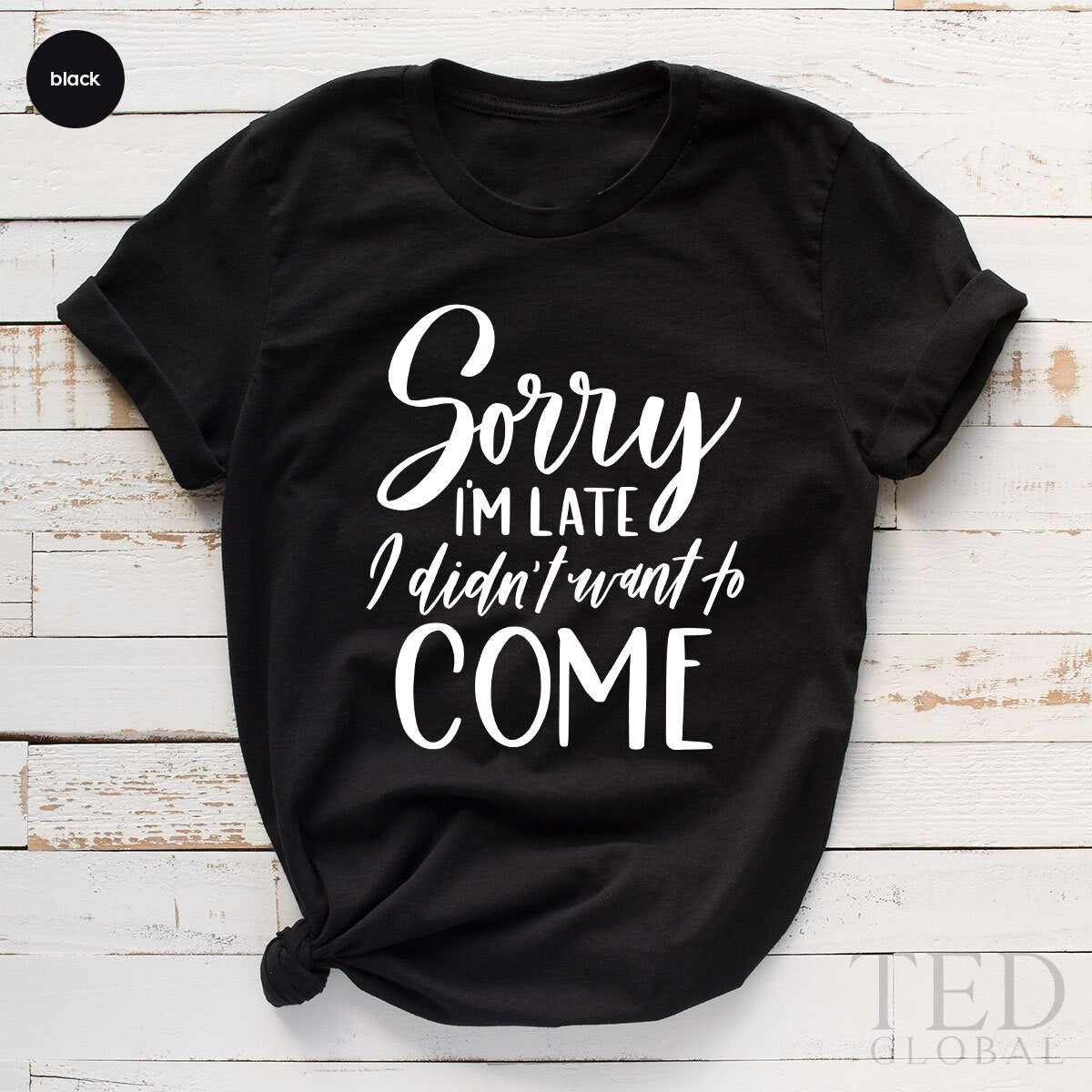 Funny Quote Shirt, Sarcastic Tee, Humorous TShirt, Adult product image 3