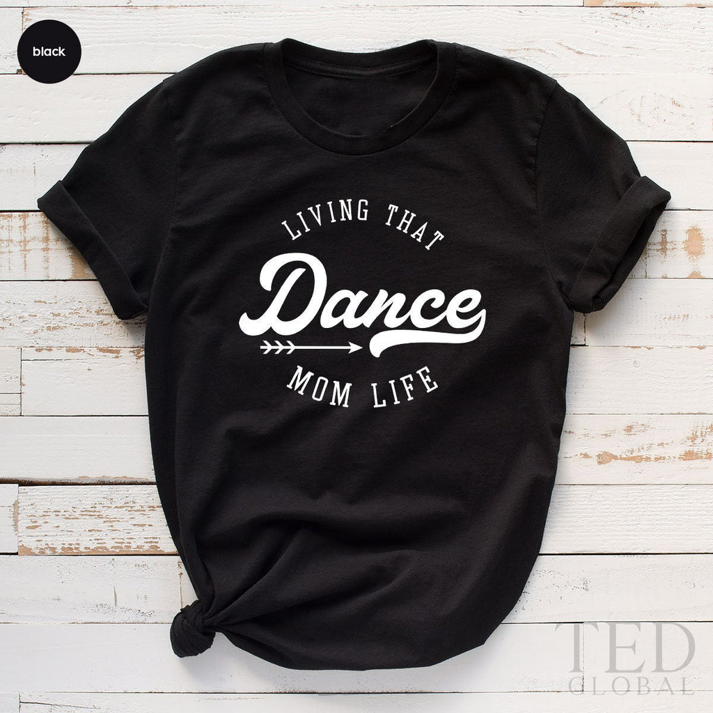 Team Dance TShirt, Mom Tee, Crew T Shirts, Mama Shirt product image 3