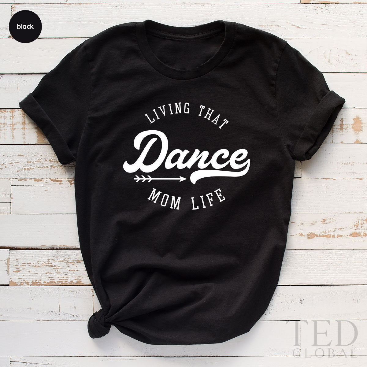 Team Dance TShirt, Mom Tee, Crew T Shirts, Mama Shirt product image 3