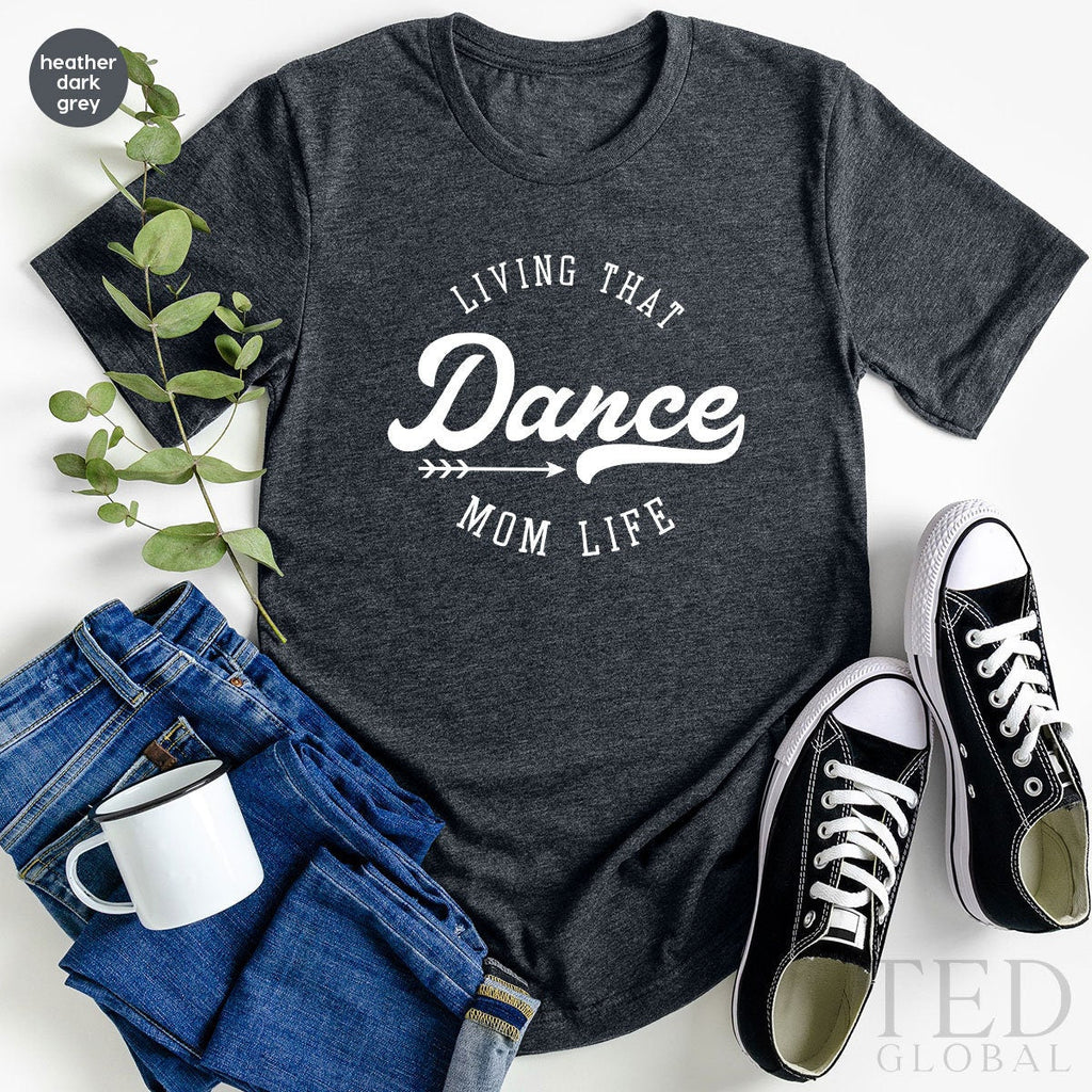 Team Dance TShirt, Mom Tee, Crew T Shirts, Mama Shirt product image 4