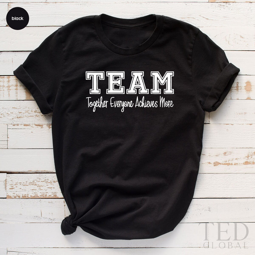 Team T Shirt, Teamwork TShirt, Custom Shirts, Together product image 3