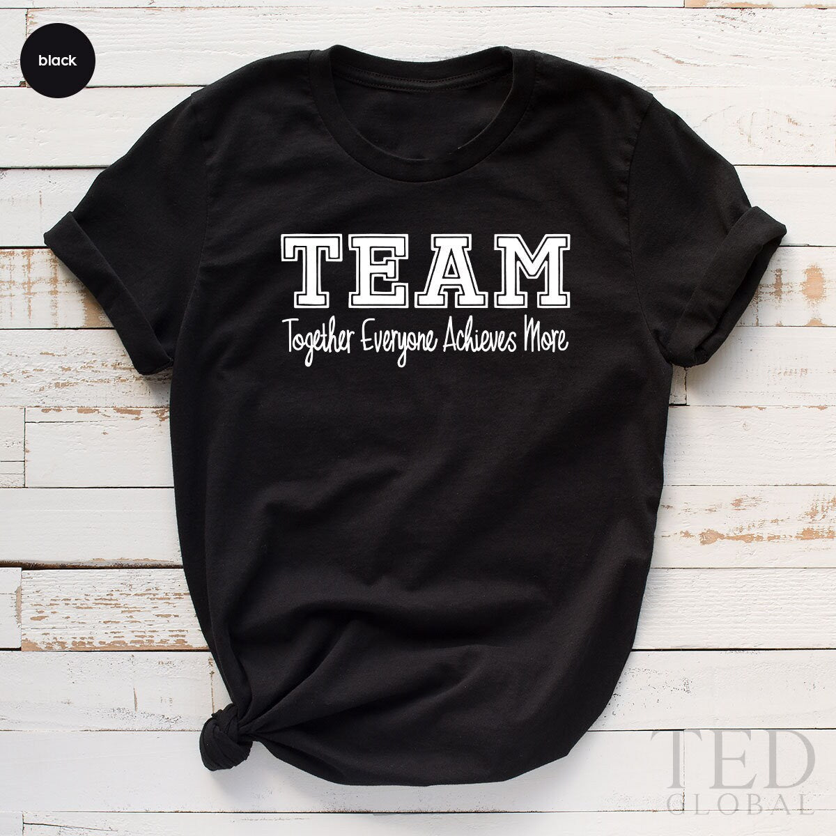 Team T Shirt, Teamwork TShirt, Custom Shirts, Together product image 3