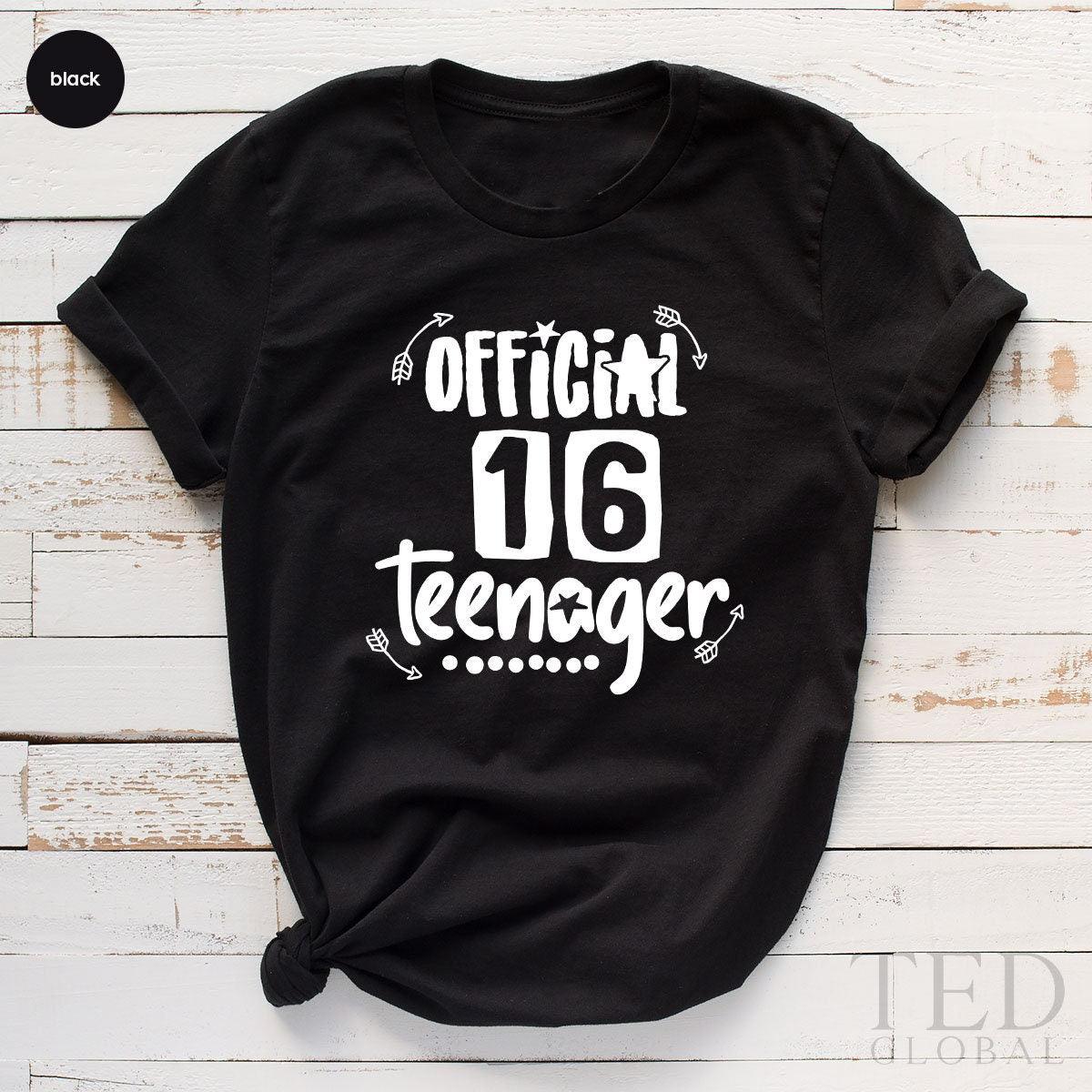 16th Birthday Shirt, Official Teenager Tee, Celebrate product image 5