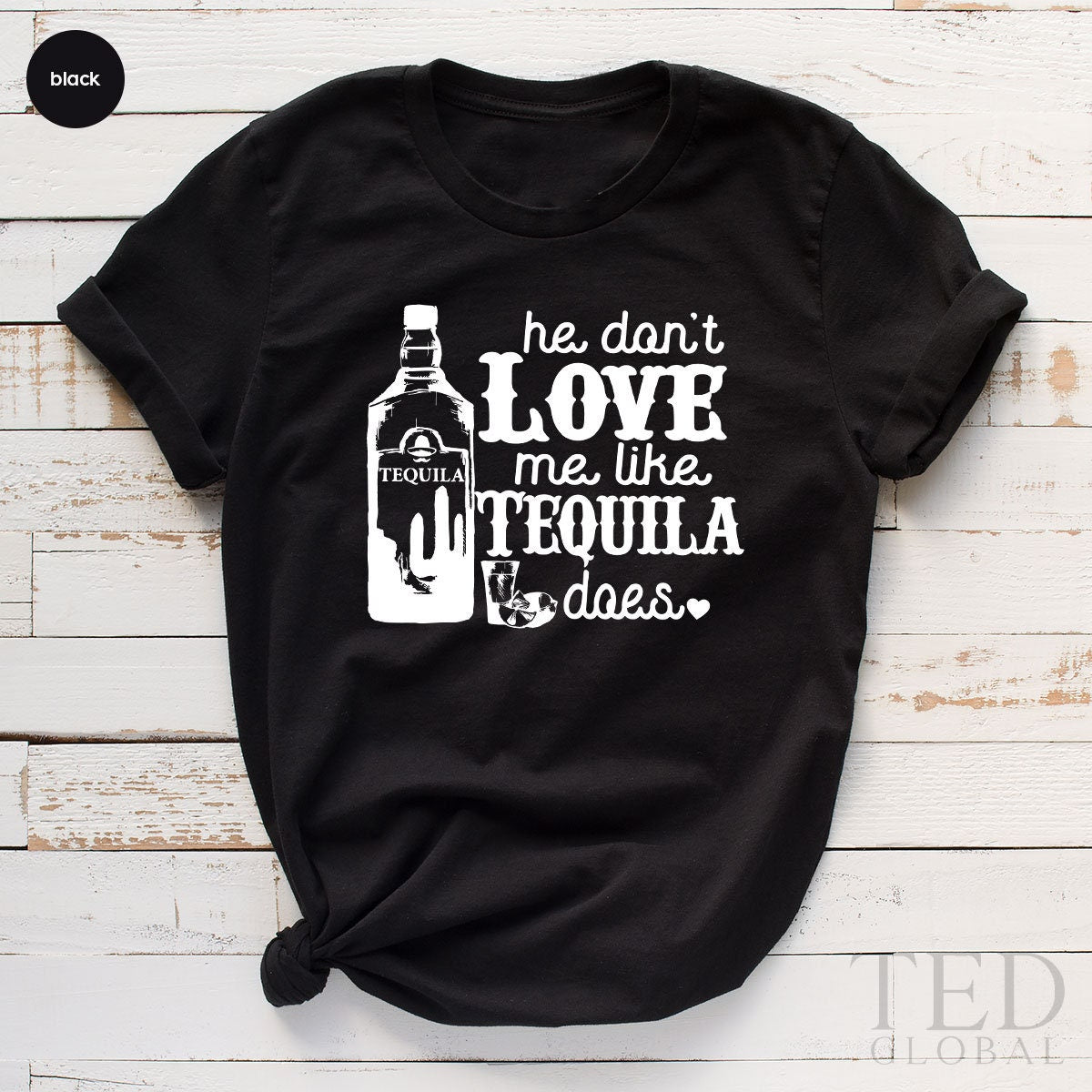 Tequaila Lover Shirt, Song Lyric TShirt, Like Tequila Does product image 5