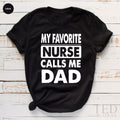 Nurse Dad Shirt, RN T Fathers Day Shirts, My Favorite Calls product image 1