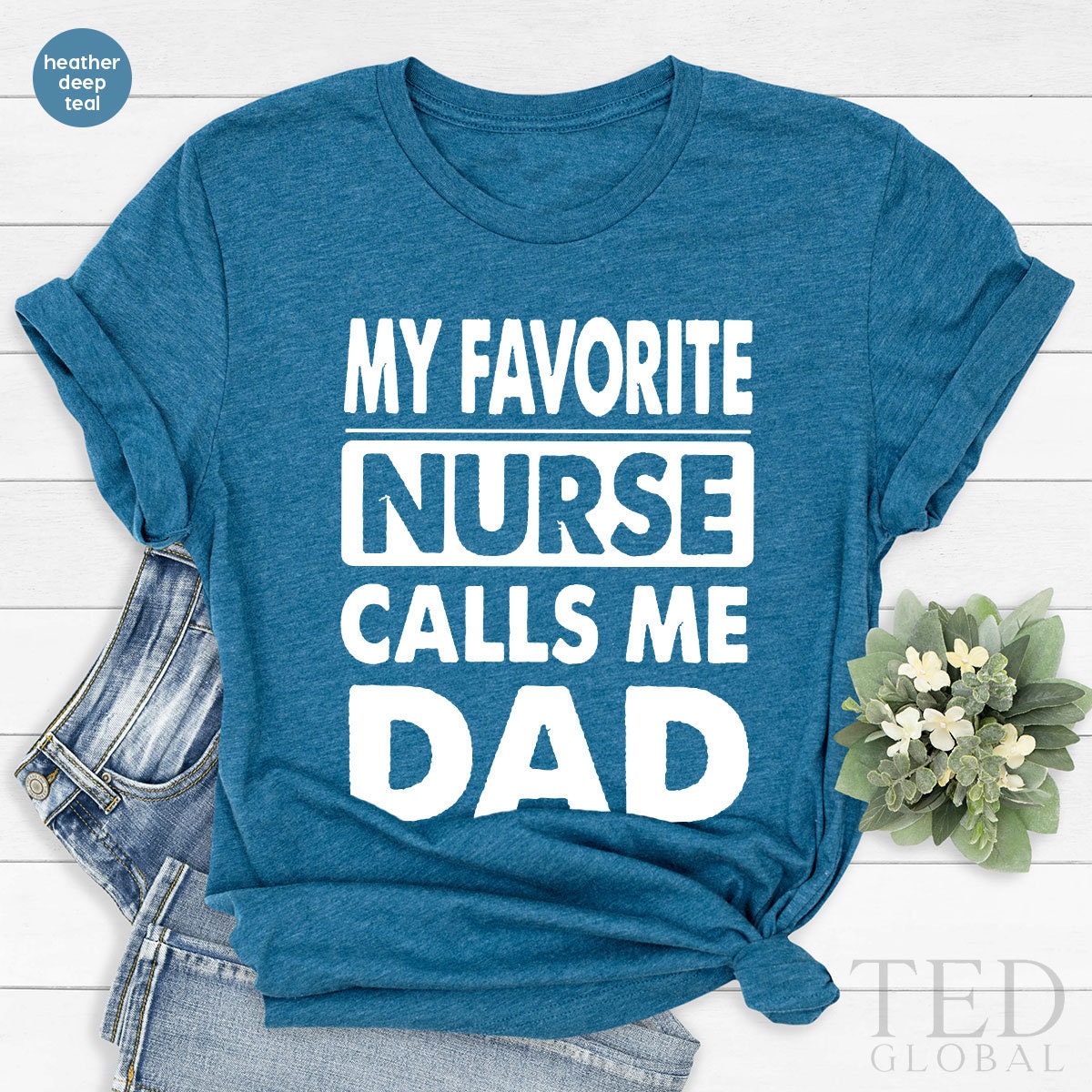 Nurse Dad Shirt, RN T Fathers Day Shirts, My Favorite Calls product image 3