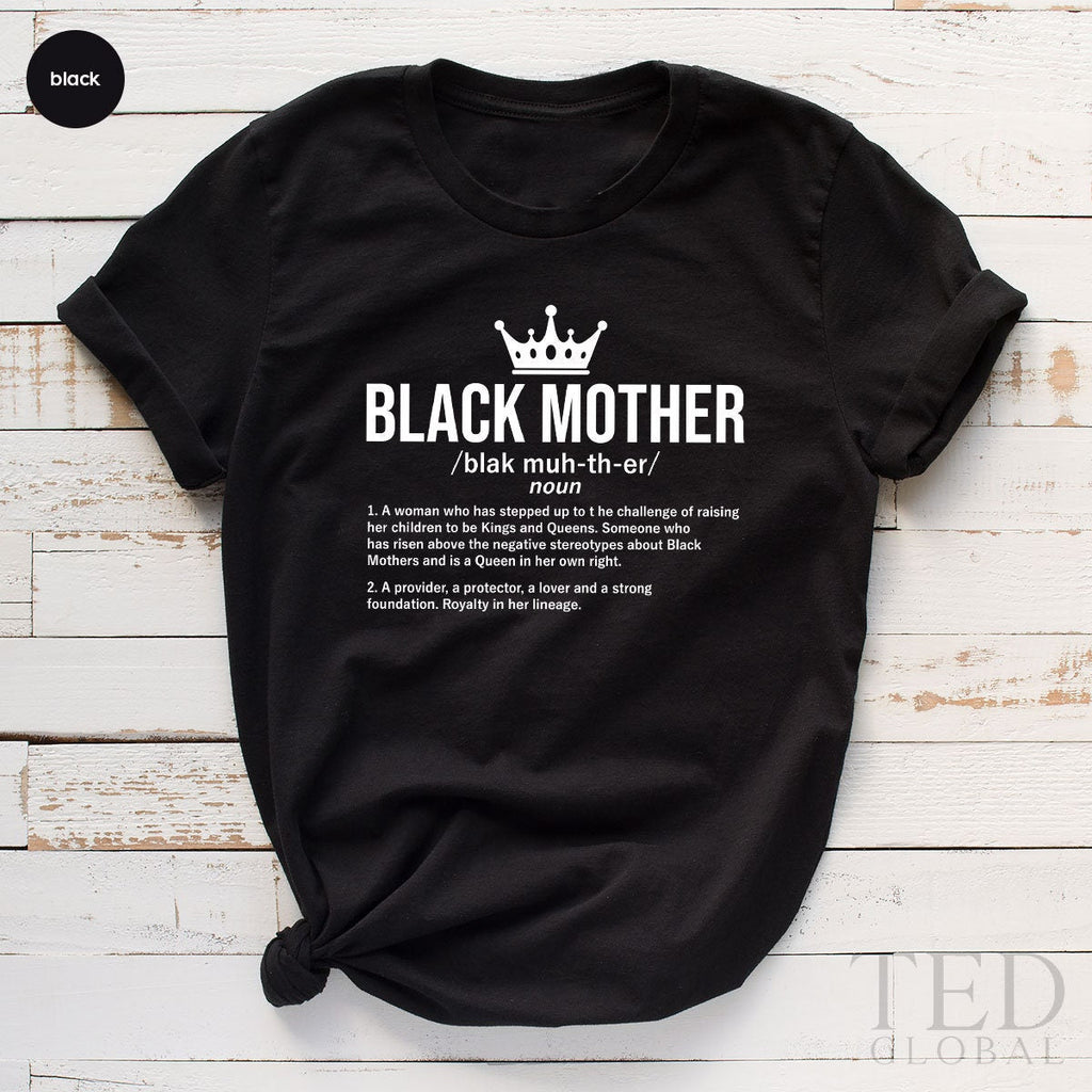 Black Mother T Shirt, Queen Mom T Women TShirt, Gift For product image 1