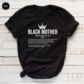 Black Mother T Shirt, Queen Mom T Women TShirt, Gift For product image 1