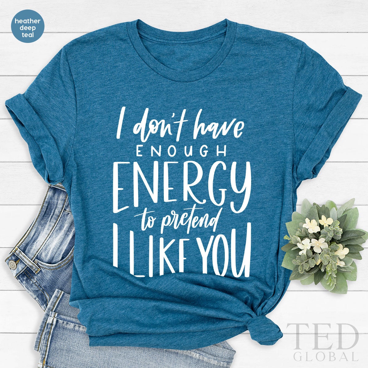 Dark Humor Shirt, I Dont Have Enough Energy To Pretend I product image 3