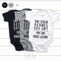 First Fathers Day Bodysuit, Funny Body Suit, I'm Your Fathers Day Gift, Mom Says Your Welcome Bodysuit, Baby Girl Outfit, Baby Announcement