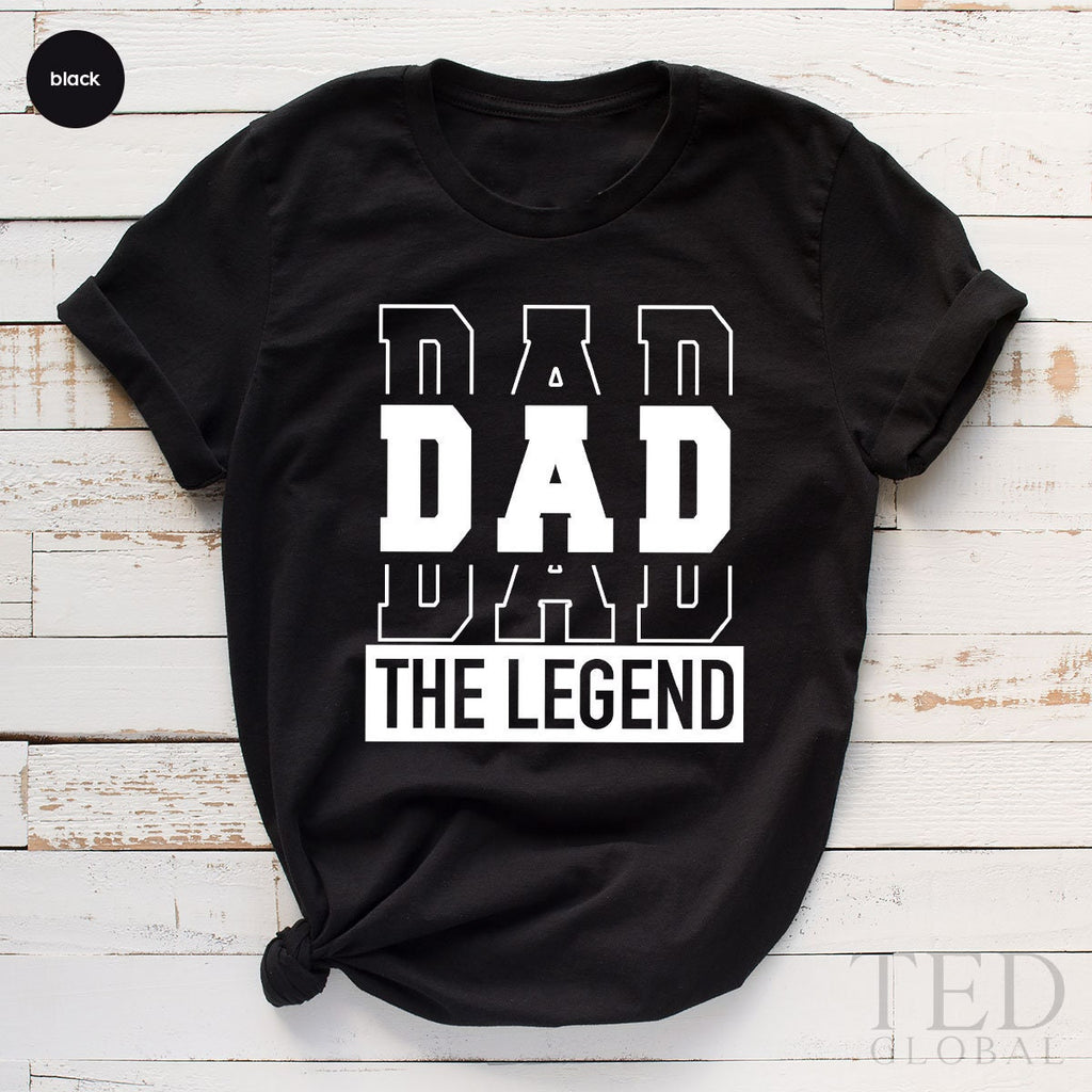 Dad The Legend, Gift, For Fathers Day Shirt, Birthday Best product image 2