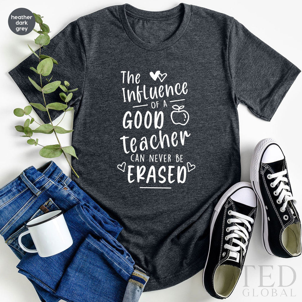 Good Teacher Can Never Be Erased Shirt, Funny TShirt product image 3