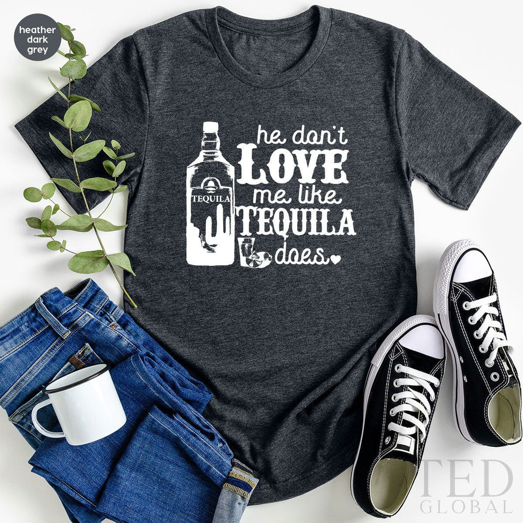 Tequaila Lover Shirt, Song Lyric TShirt, Like Tequila Does product image 4