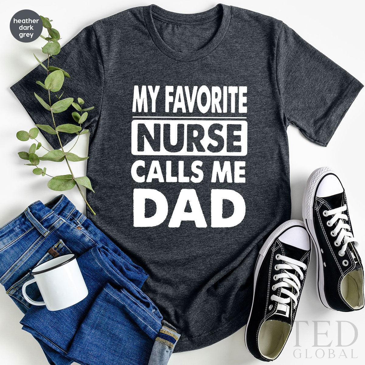 Nurse Dad Shirt, RN T Fathers Day Shirts, My Favorite Calls product image 2