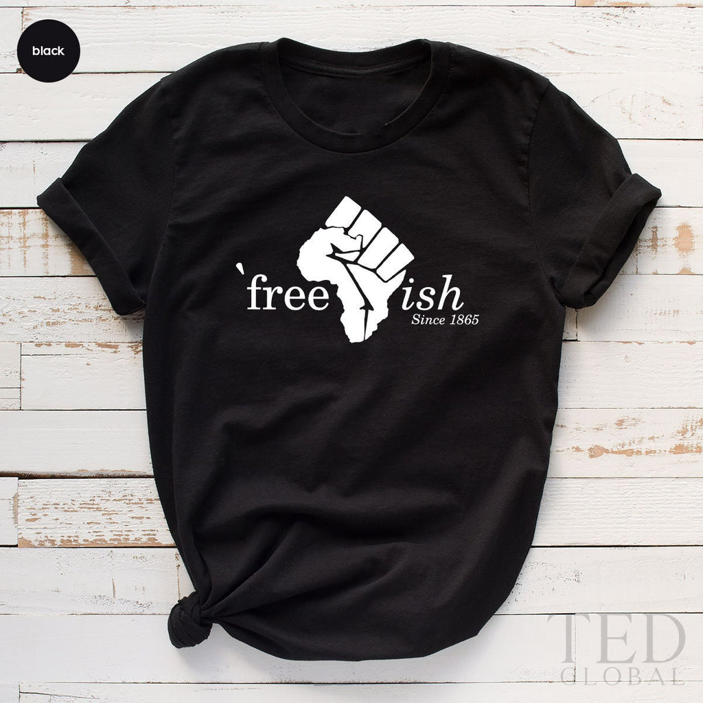 Juneteenth Shirt, Free-ish 1865 Black Lives Matter Pride T product image 1