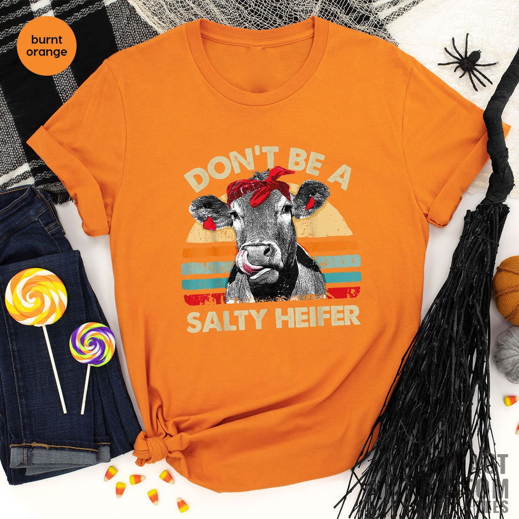 Don't Be A Salty Heifer Shirt, Sassy Cow Tshirt, Retro product image 4