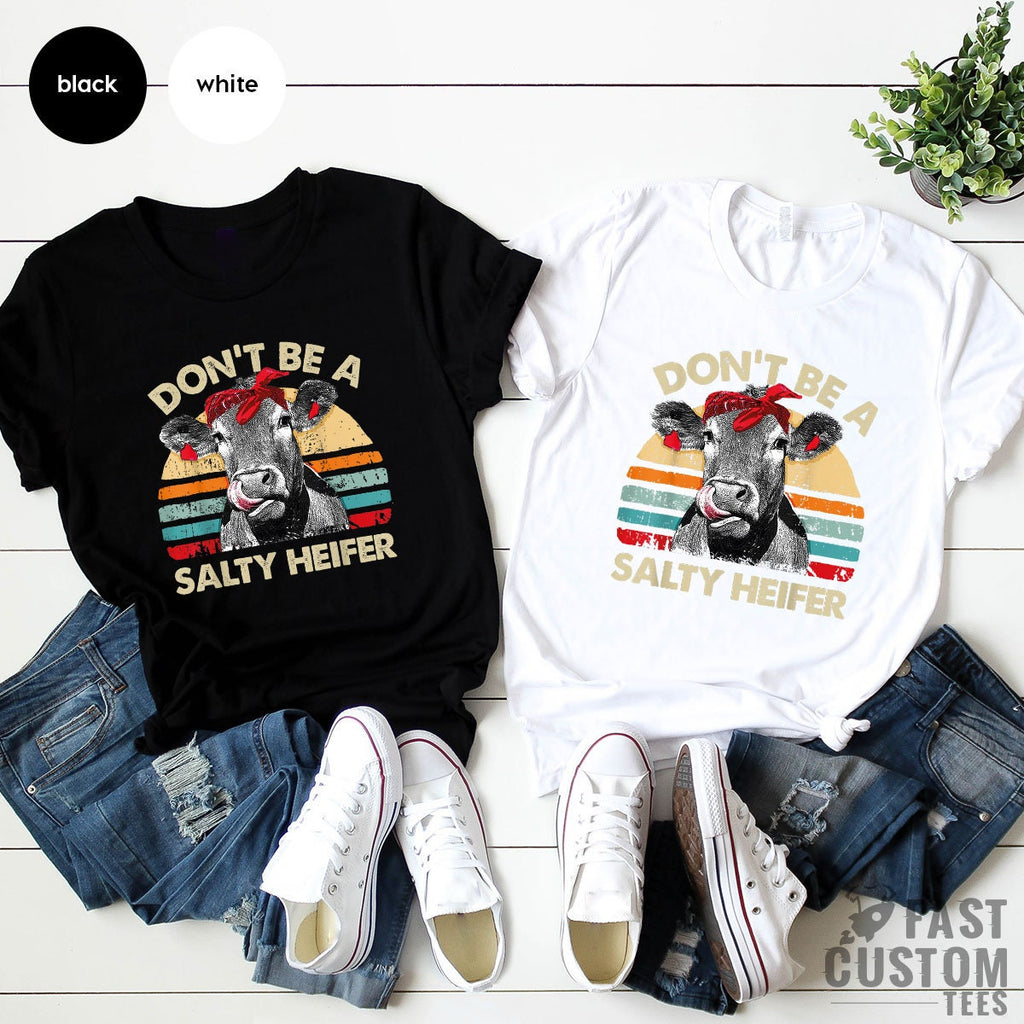 Don't Be A Salty Heifer Shirt, Sassy Cow Tshirt, Retro product image 3