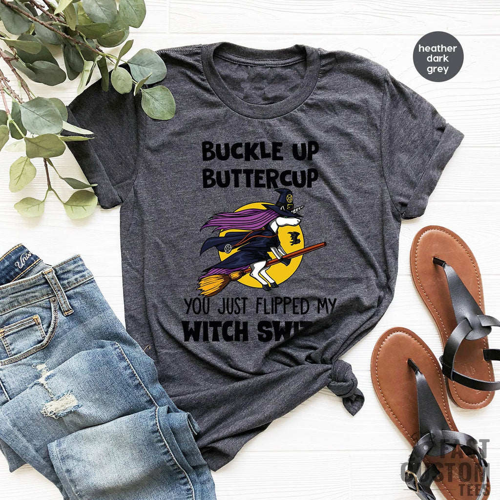 Halloween Witch Shirt, Fall T Buckle Up Buttercup You Just product image 2