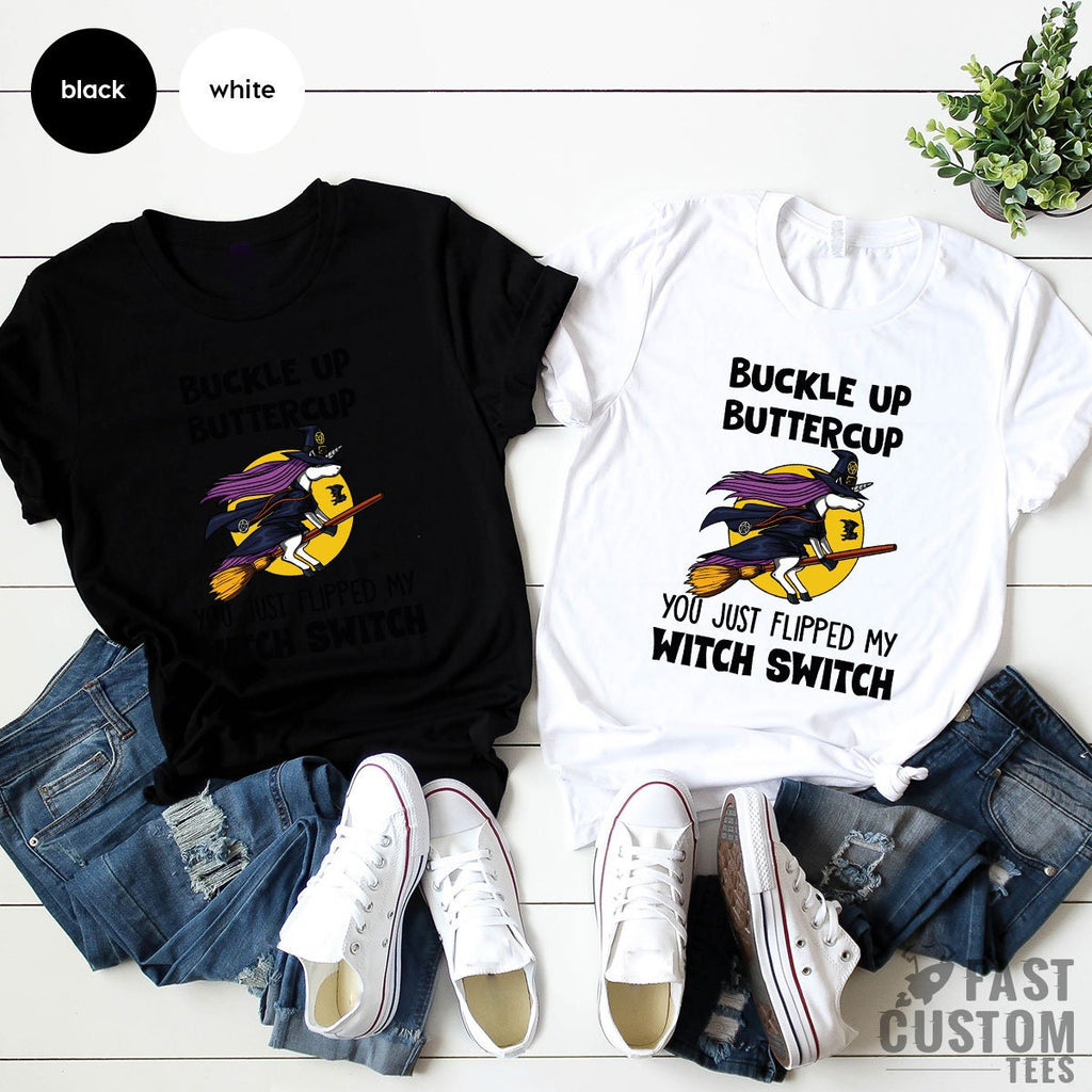 Halloween Witch Shirt, Fall T Buckle Up Buttercup You Just product image 4