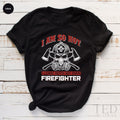 Fire Department T-Shirt, Fireman T Shirt, Firefighter product image 1