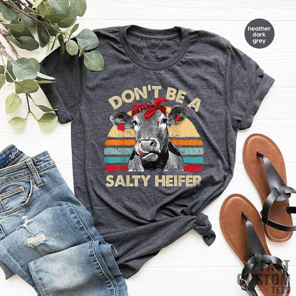 Don't Be A Salty Heifer Shirt, Sassy Cow Tshirt, Retro product image 1