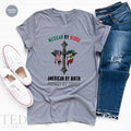 Cute Mexican Shirt, American T By Blood T By Birth Shirts product image 1