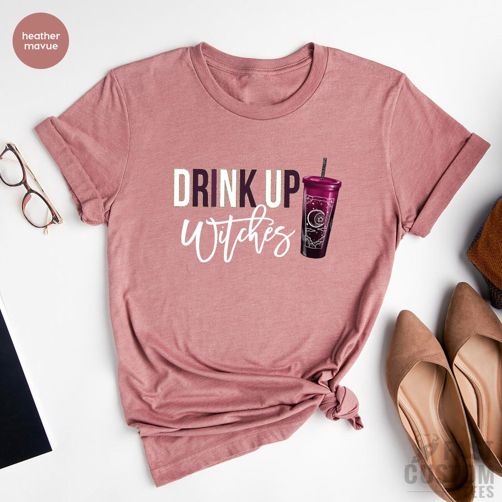 Drink Up Witches Shirt, Witch T-Shirt, Funny Halloween product image 3