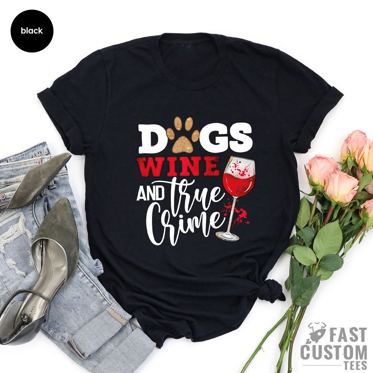 Dogs Wine And True Crime Shirt, Funny Dog Lover Owner product image 4