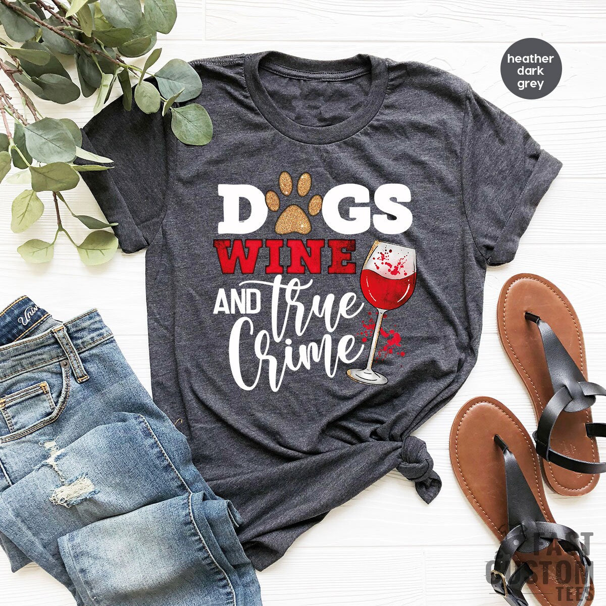 Dogs Wine And True Crime Shirt, Funny Dog Lover Owner product image 2