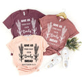 Give Us This Day Our Daily Bread Shirt, Mathew Wheat 6:11 product image 1