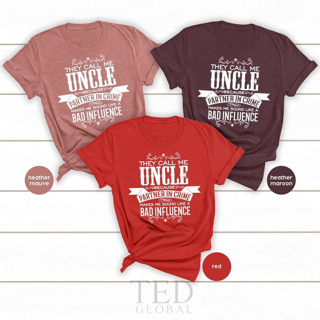Uncle Shirt, New T-Shirts, Gifts for They Call Me Because product image 1