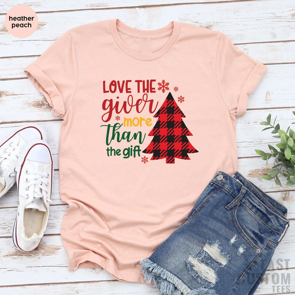 Love The Giver More Than Gift Shirt, Women Christmas For product image 2