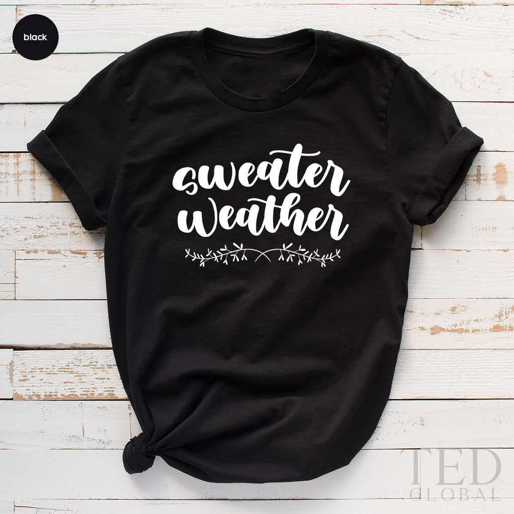 Cute Sweater Weather T-Shirt, Funny Fall T Shirt, Family product image 2