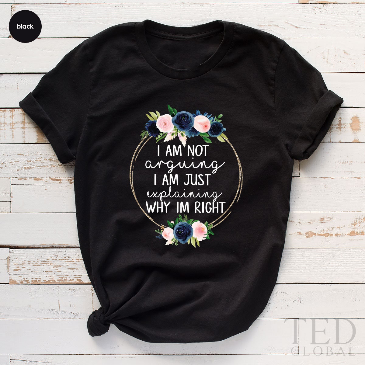 I Am Not Arguing Shirt, Sarcasm T Funny Saying T Cute product image 3