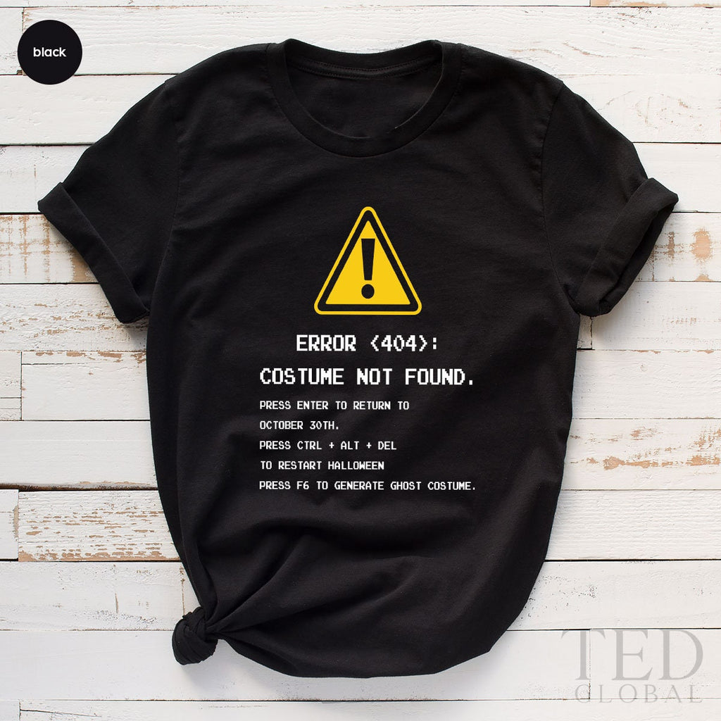 Sarcastic Halloween Shirt, Error 404 T Ghost Costume T product image 3