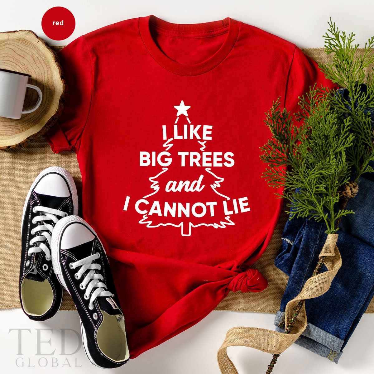 Christmas T-Shirt, I Like Big Trees And I Cannot Lie T product image 1