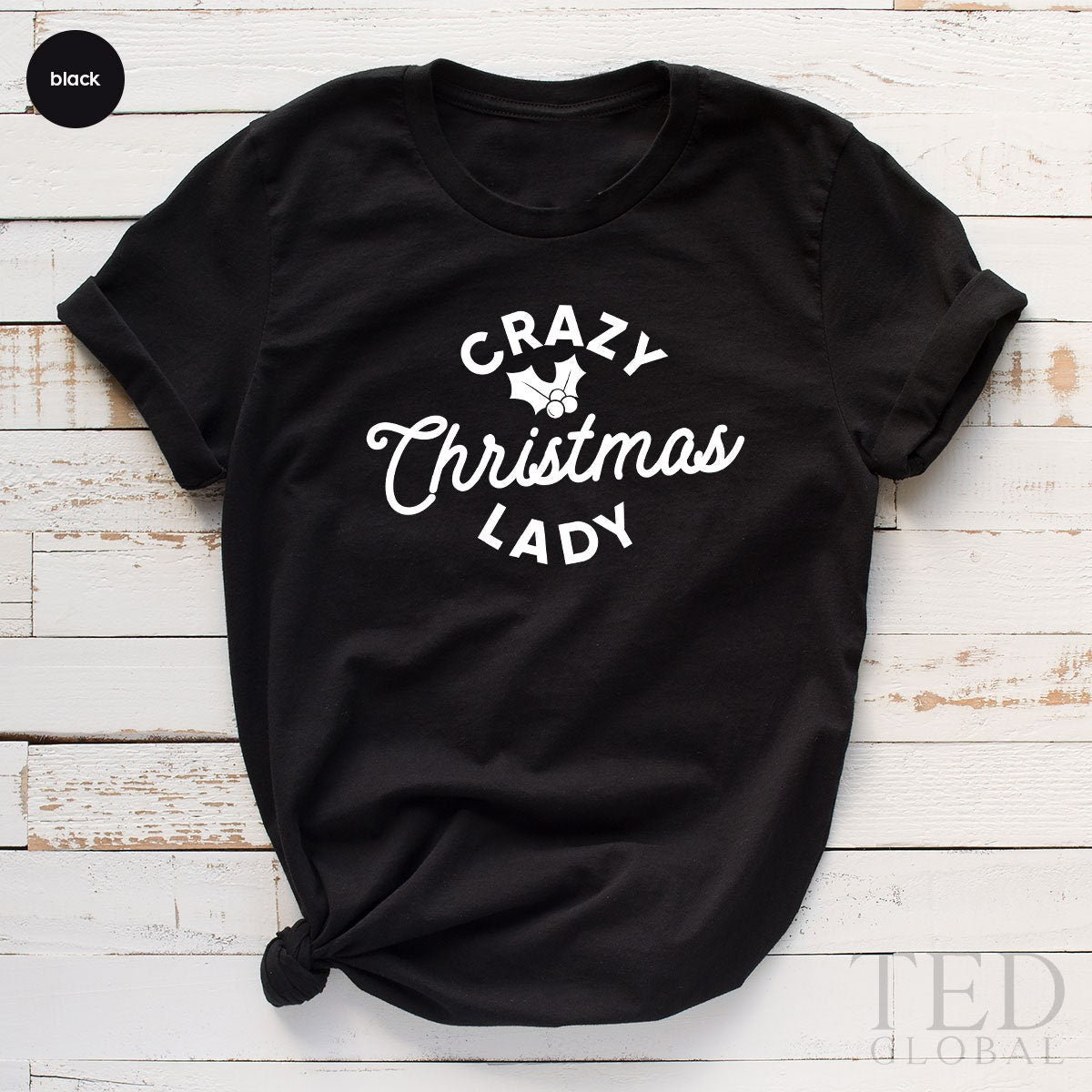 Cute Crazy T-Shirt, Christmas Lady T Shirt, Happy Shirts product image 2
