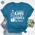 Tequaila Lover Shirt, Song Lyric TShirt, Like Tequila Does product image 1