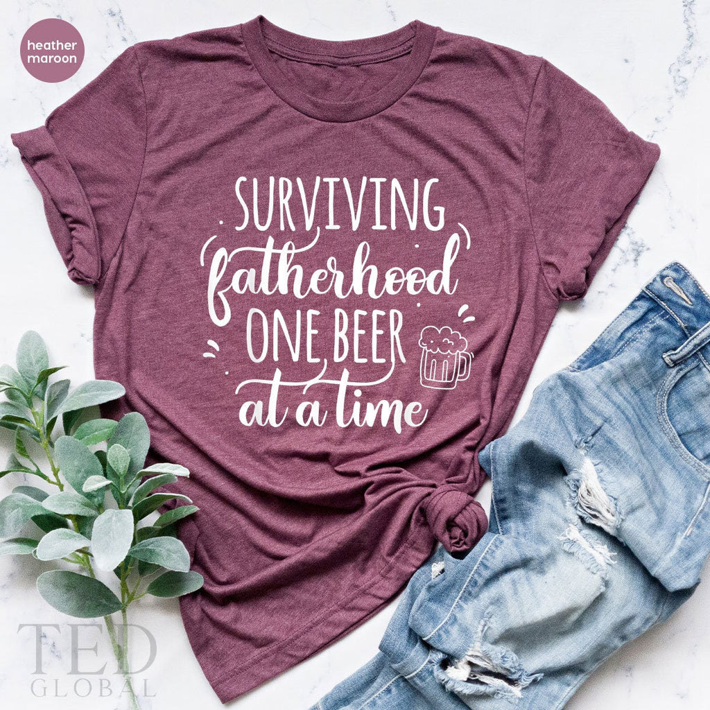 Cute Drink T-Shirt, Surviving Fatherhood One Beer At A Time product image 4